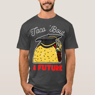 Camiseta Taco sobre uma futura Festa de formatura