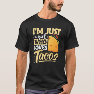 Camiseta Taco Sou apenas uma garota que ama os tacos mexica