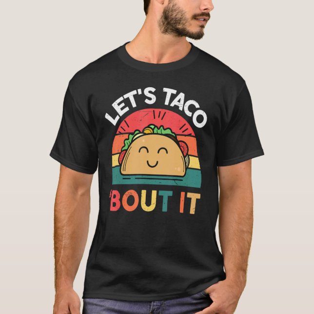 Camiseta Taco Terça-feira Vamos Taco Sobre A Comida Mexican (Frente)