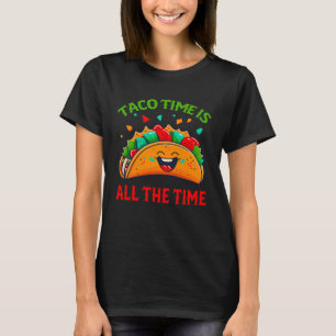 Camiseta Taco Time É O Tempo Todo Mulheres Comidas Mexicana