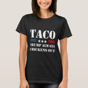 Camiseta Taco Trade Trump Sempre Desiste Meme Engraçado