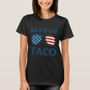 Camiseta Taco Trump 2025 Retro Sungles Vamos Engraçado Go T