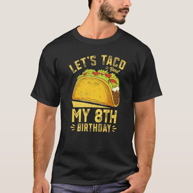 Camiseta Taco, Vamos Engraçado, de 8 anos, no meu oitavo an (Frente)