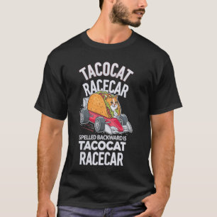 Camiseta Tacocat Racecar Escrito ao Contrário é Tacocat Rac