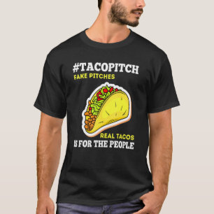 Camiseta Tacopitch É Para A Comida Pessoas Mexicana Taco Bu