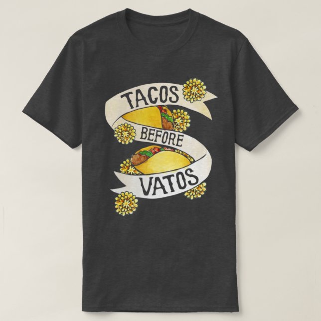 Camiseta Tacos antes de Vatos (Frente do Design)