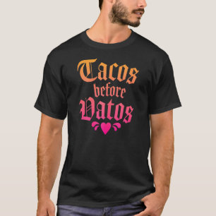 Camiseta Tacos Antes de Vatos Mexicano Latina Quote Dizendo