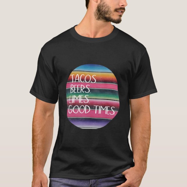 Camiseta Tacos Beers Limões Good Times Serape (Frente)