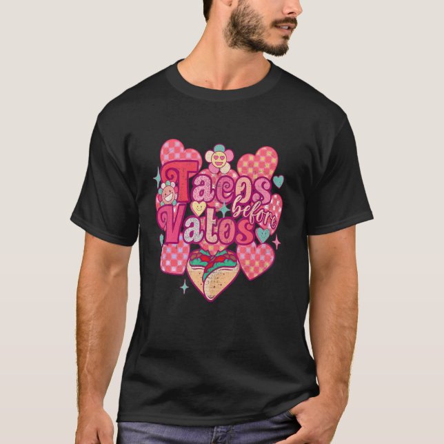 Camiseta Tacos Before Vatos Cute Pink Heart Valentines Day  (Frente)