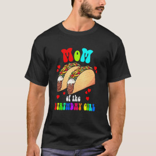 Camiseta Tacos bonitos Mãe Rapariga de Aniversário Tacos da