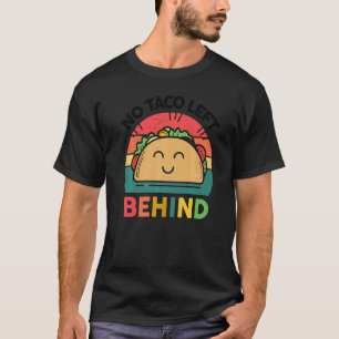 Camiseta Tacos Cute No Taco Deixado atrás da Comida mexican