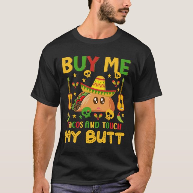 Camiseta Tacos De comprar E Tocar No Meu Bumbum (Frente)