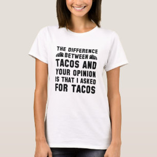 Camiseta Tacos E Sua Opinião