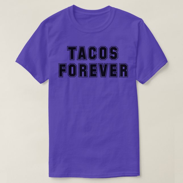 Camiseta Tacos Forever (Frente do Design)