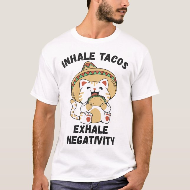 Camiseta Tacos inalados exalam negatividade (Frente)