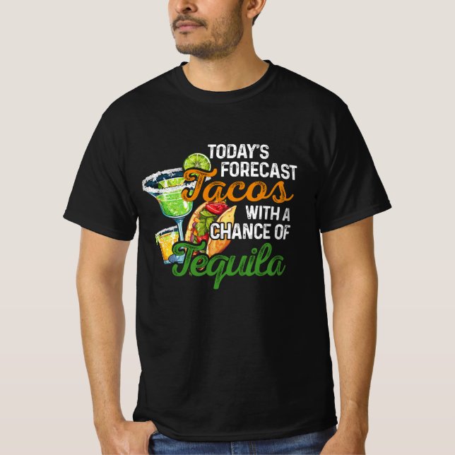 Camiseta Tacos previstos hoje com chance de tequila mex (Frente)
