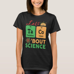 Camiseta Tacos Sobre Ciência Química Biologia Física