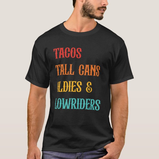 Camiseta Tacos Tall Cans Oldies & Lowiders Roupa (Frente)