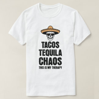 Camiseta Tacos Tequila Chaos Terapia para Amantes