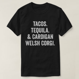 Camiseta Tacos Tequila E Cardigan Welsh Corgi
