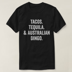 Camiseta Tacos Tequila E Dingo Australiano