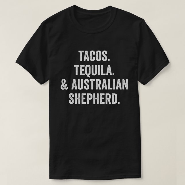 Camiseta Tacos Tequila E Pastor Australiano (Frente do Design)