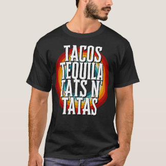 CAMISETA TACOS TEQUILA TATAS N' TATAS
