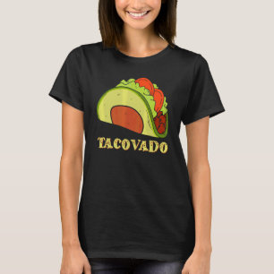 Camiseta Tacovado Avocado E Taco Comida Mexicana Cinco De M