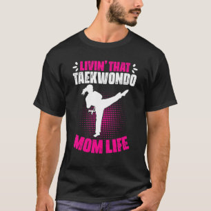 Camiseta Taekwondo Mãe Marcial Para Um Combatente De Autode