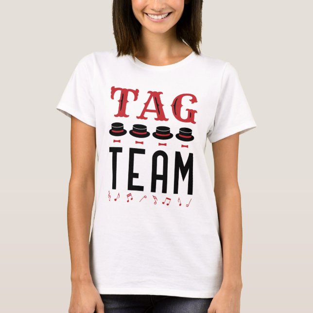 Camiseta Tag Team Singer Barbershop Quarteto (Frente)