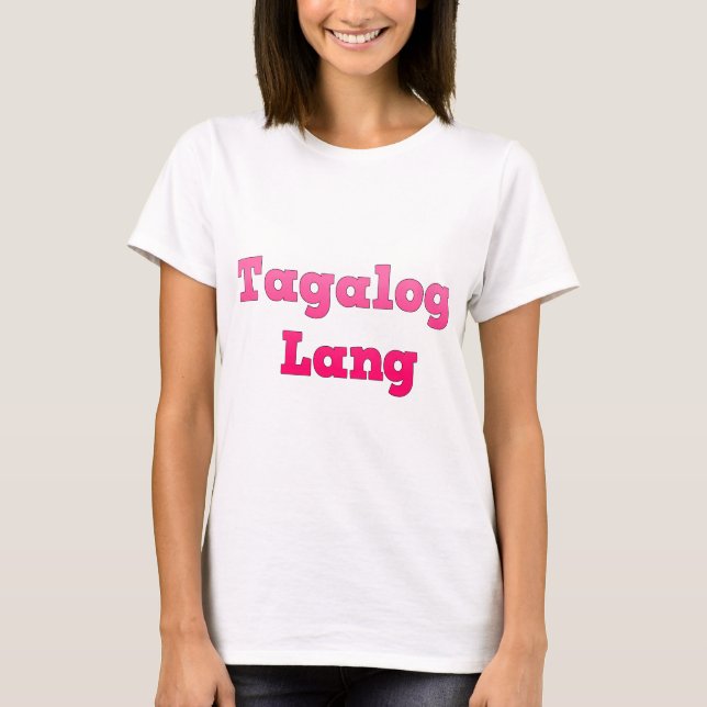Camiseta Tagalog Lang (Frente)