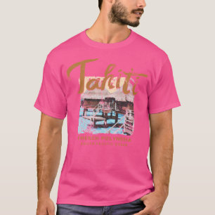 Camiseta Tahiti Sobre Água Bungalow Polinésia Francesa