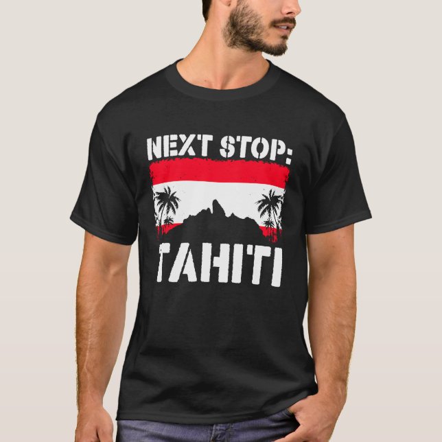 Camiseta Tahiti Summer Vacation Trip Next Stop Vacay Vibes  (Frente)