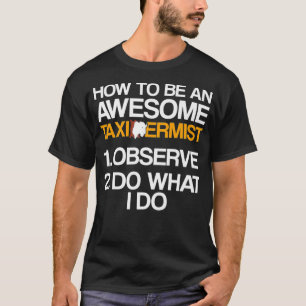 Camiseta Taidermist Taidermy Student Formando Premium _25
