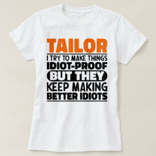Camiseta Tailor, Tento Fazer Coisas Engraçadas Dizendo À Al