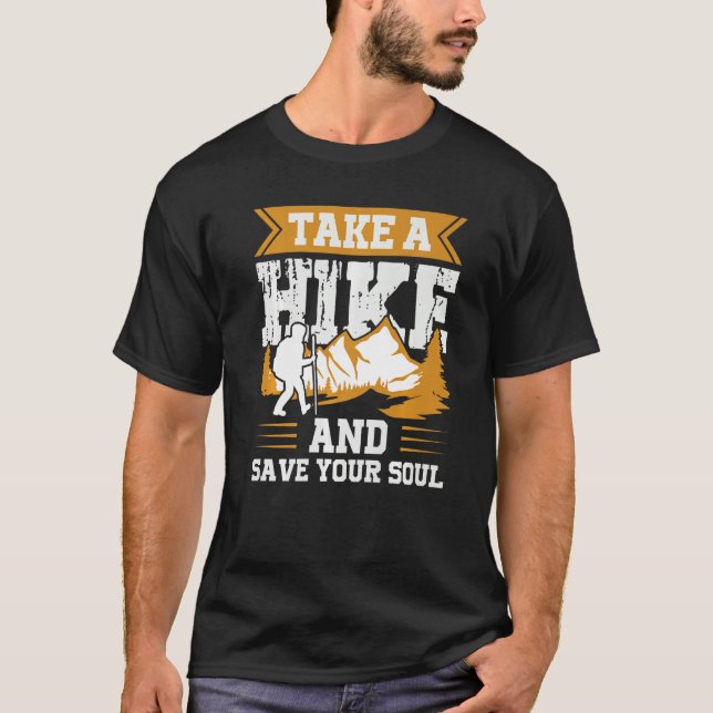 Camiseta Take A Hike And Save Your Soul Premium (Frente)