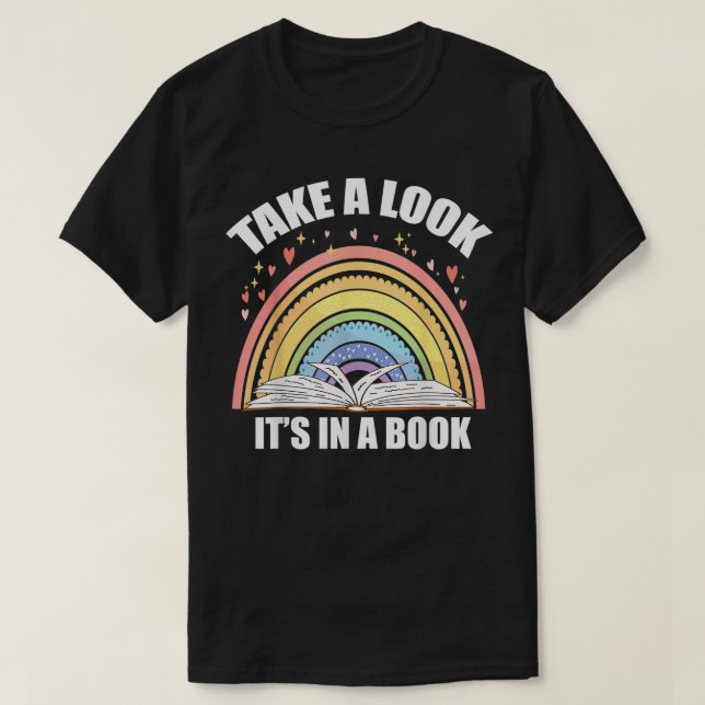 Camiseta Take A Look Its In A Book Tshirt Book Reading Cute (Frente do Design)