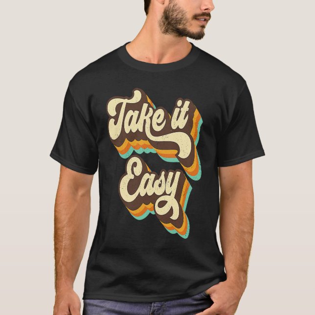 Camiseta Take It Easy Retro 70s Disco Party Costume (Frente)