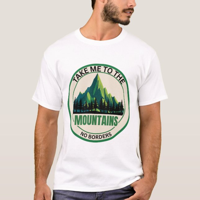 Camiseta Take Me To The Mountains Shirt | Hiking T-Shirt (Frente)