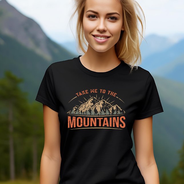 Camiseta Take Me To The Mountains T-Shirt (Criador carregado)