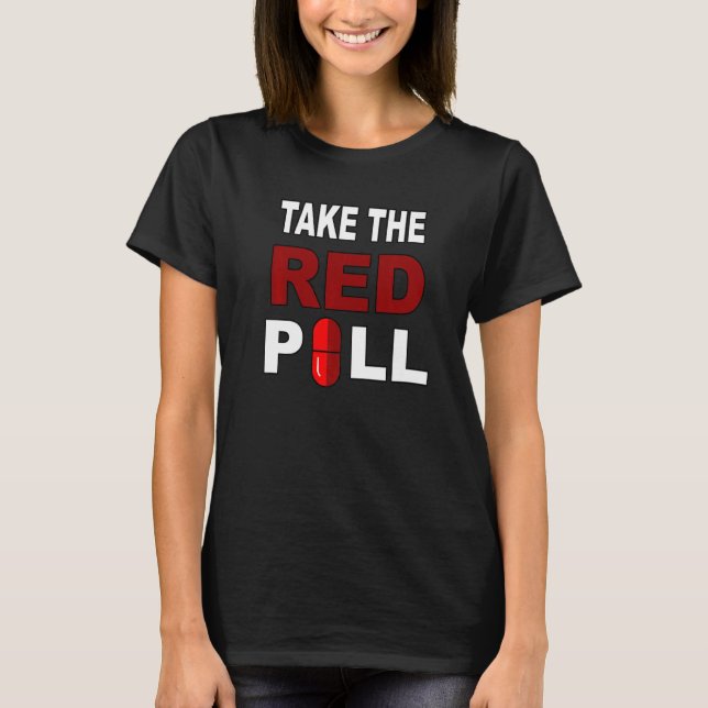 Camiseta Take The Red Pill Conservative Election Right Prem (Frente)