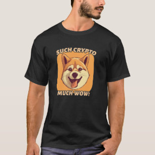 Camiseta Tal Criptografia, Muito Uau, Shiba Inu Meme A Engr