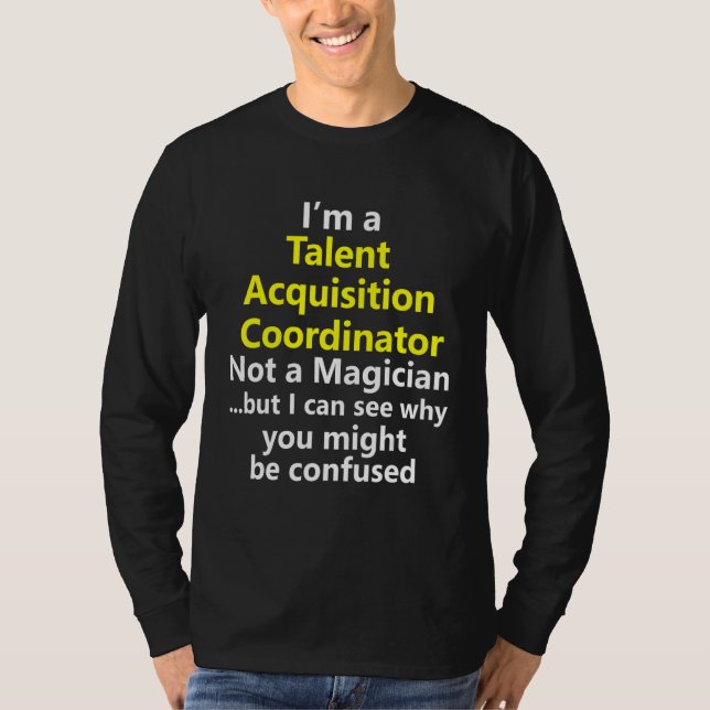 Camiseta Talent Acquisition Coordinator Job Career HR Hirin (Frente)