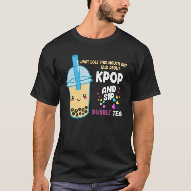 Camiseta talk about kpop and sip bubble tea Kpop merch (Frente)