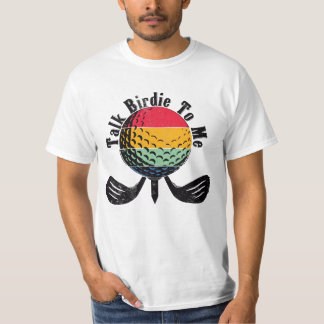 Camiseta Talk birdie to me