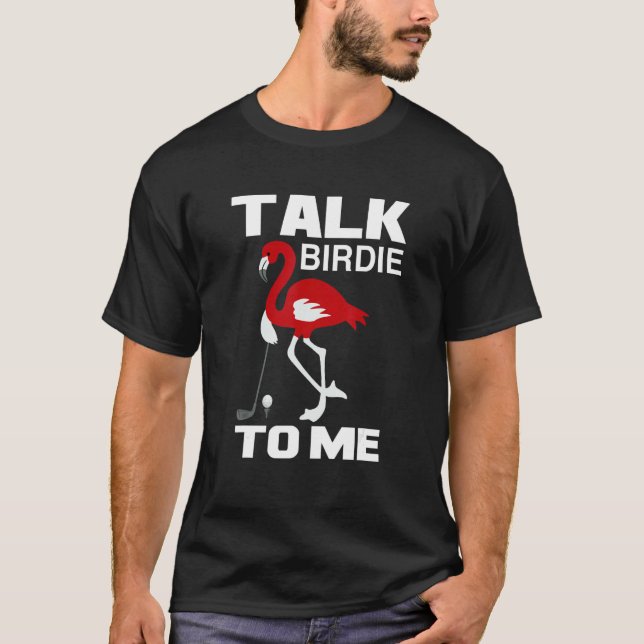 Camiseta Talk Birdie To Me Love Golf (Frente)