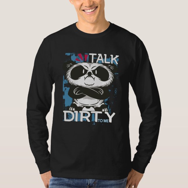 Camiseta Talk Dirty To Me Panda Motivational Inspirational  (Frente)