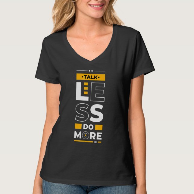 Camiseta Talk Less Do More  Young Entrepreneur Inspirationa (Frente)