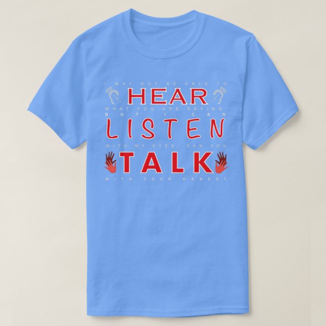 Camiseta Talk with your hands Deaf Sign Language (Frente do Design)