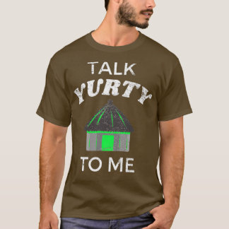 Camiseta Talk Yurty To Me Green Yurt 